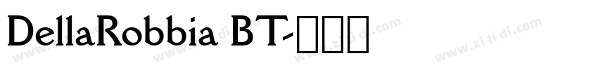 DellaRobbia BT字体转换